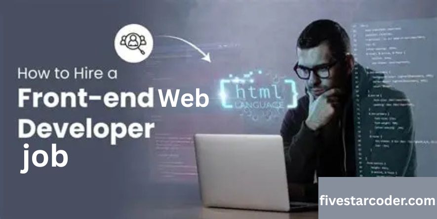 front end web developer job role in modern tech company